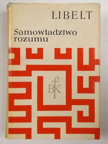 Karol Libelt  - Samowładztwo rozumu, BKF
