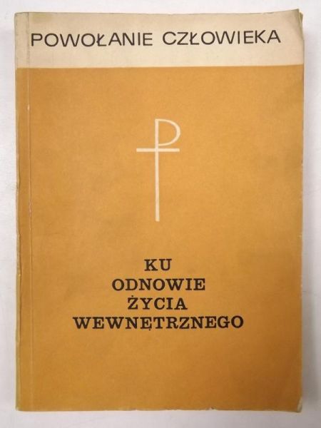 Filek Otto - Ku odnowie życia wewnętrznego, Tom I