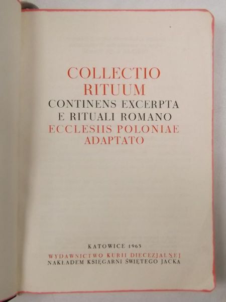Collectio Rituum. Contines Excerpta E Rituali Romano Ecclesiis Poloniae Adaptato