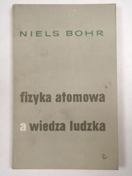 Fizyka atomowa a wiedza ludzka