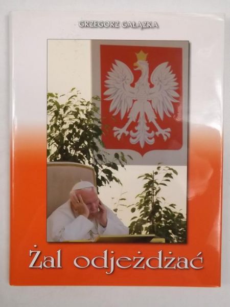 Gałązka Grzegorz - Żal odjeżdżać