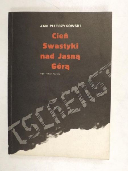Cień Swastyki nad Jasną Górą