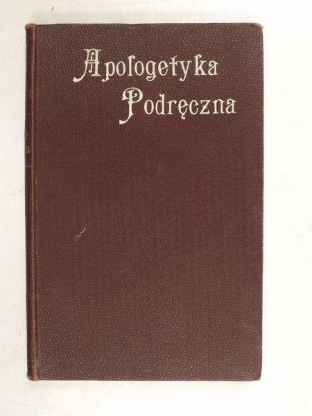 Bartynowski St. - Apologetyka podręczna, 1911 r.