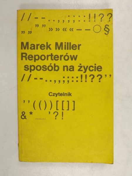 Reporterów sposób na życie