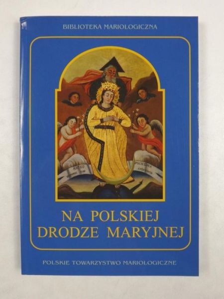 Na polskiej drodze Maryjnej