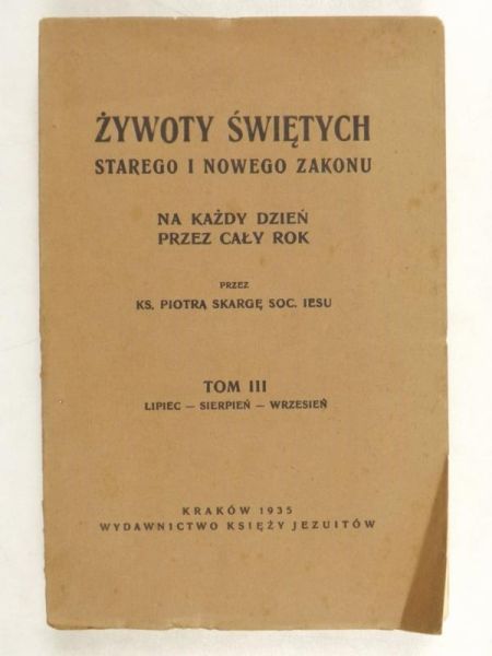 Żywoty świętych Starego i Nowego Zakonu, t.III, 1935 r.
