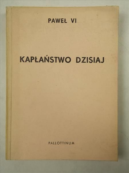 Paweł VI - Kapłaństwo dzisiaj