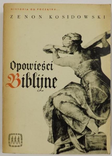 Kosidowski Zenon - Opowieści biblijne