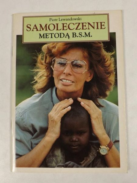 Lewandowski Piotr - Samoleczenie metodą B.S.M.