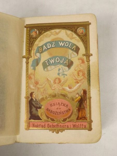 Bądź wola Twoja. Modlitwy i rozmyślania, ok. 1900 r.