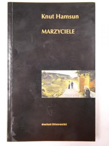 Hamsun Knut - Marzyciele