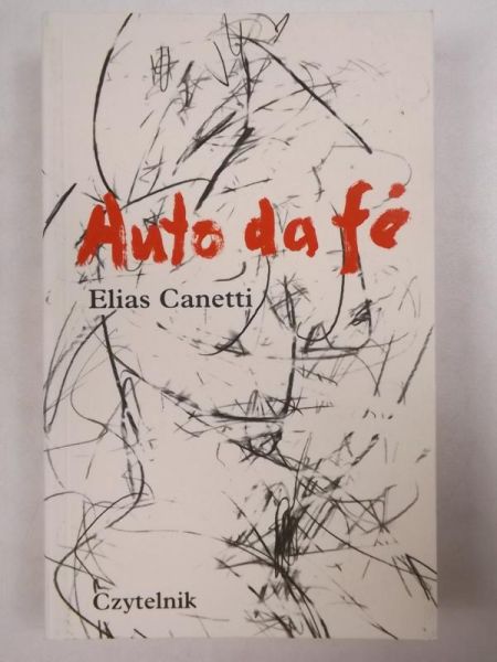 Canetti Elias - Auto de fe