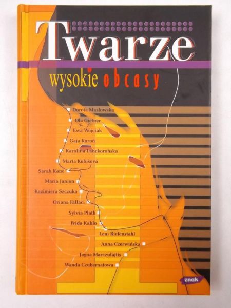 Twarze. Wysokie obcasy