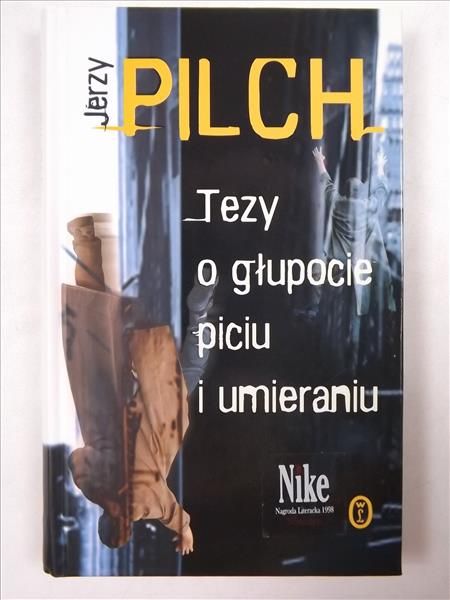 Tezy o głupocie, piciu i umieraniu