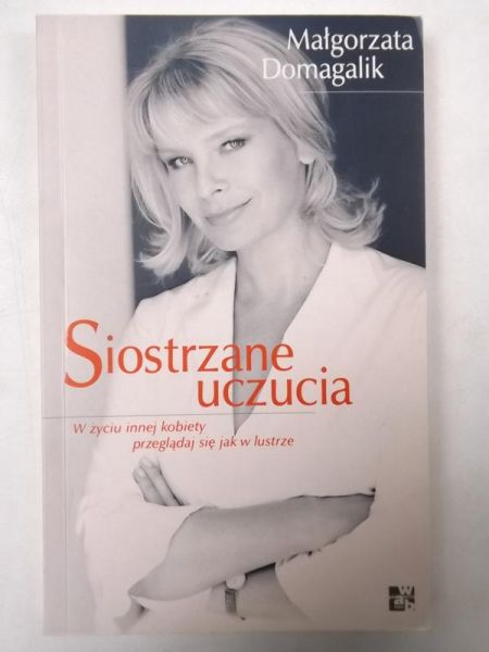 Domagalik Małgorzata - Siostrzane uczucia