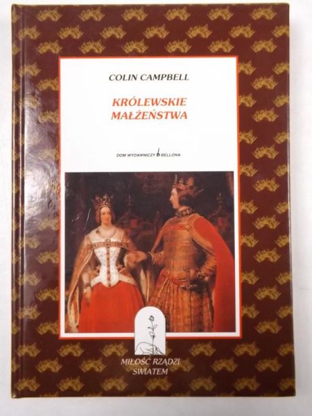 Campbell Colin - Królewskie małżeństwa