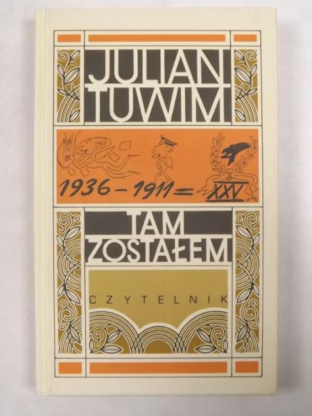 Tuwim Julian - Tam zostałem