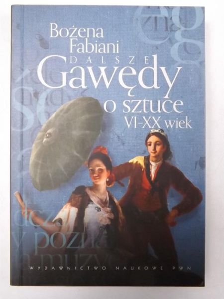 Dalsze gawędy o sztuce VI-XX wiek