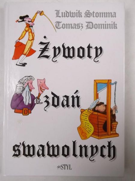 Dominik Tomasz - Żywoty Zdań Swawolnych