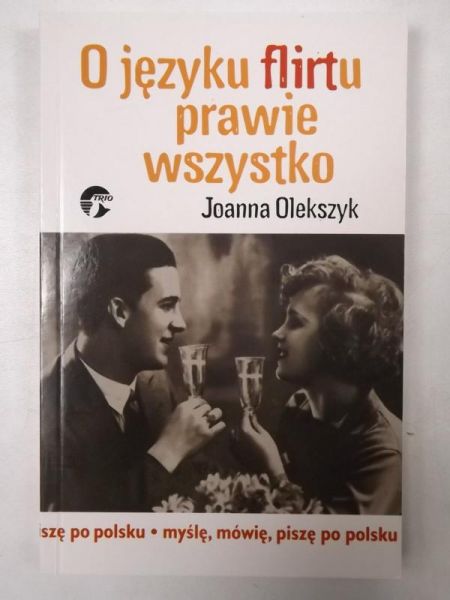 O języku flirtu prawie wszystko