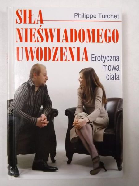 Siła nieświadomego uwodzenia