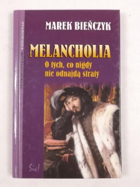 Bieńczyk Marek - Melancholia