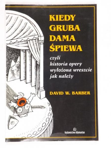 Kiedy gruba dama śpiewa