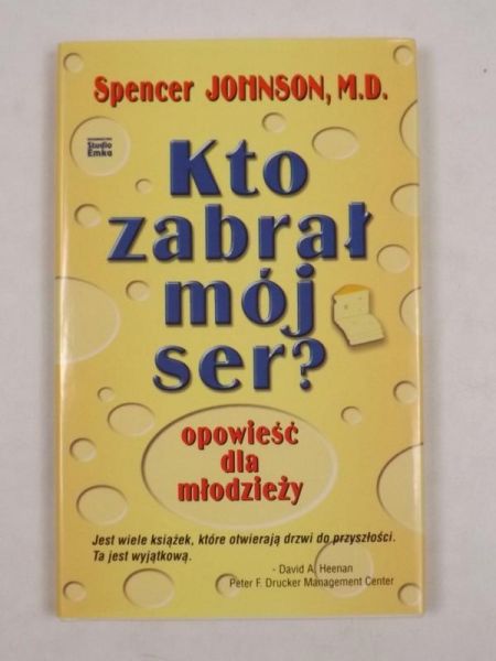 Johnson Spencer - Kto zabrał mój ser ?