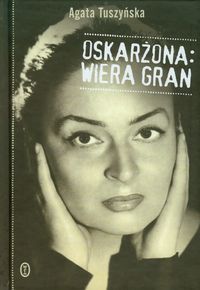 Oskarżona: Wiera Gran