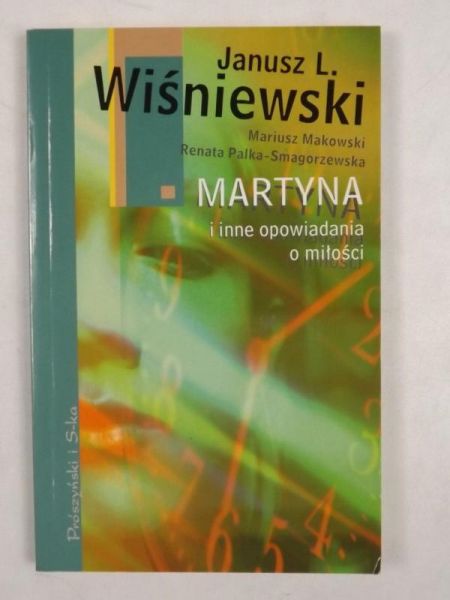 Wiśniewski Janusz Leon - Martyna i inne opowiadania o młodości