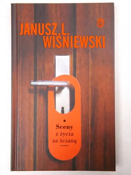 Wiśniewski Janusz L. - Sceny z życia za ścianą