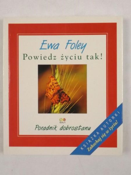 Powiedz życiu tak!