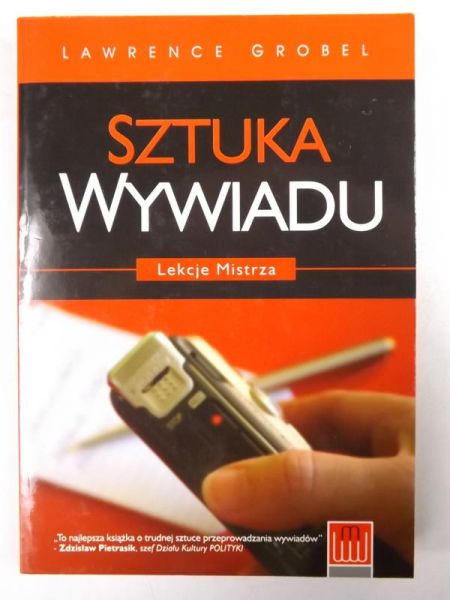 Grobel Lawrence - Sztuka wywiadu. Lekcje mistrza