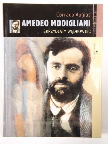 Augias Corrado - Amadeo Modigliani: Skrzydlaty wędrowiec