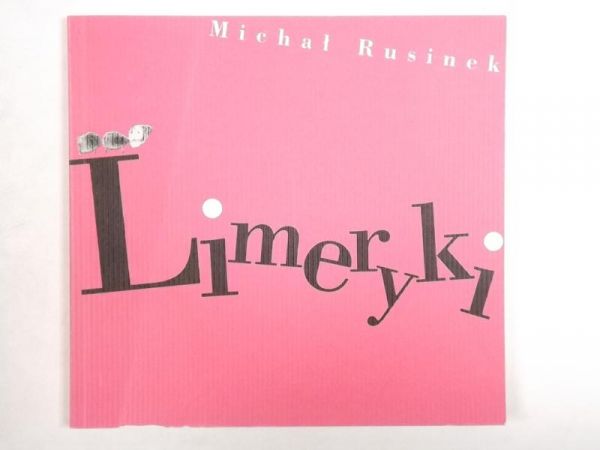 Rusinek Michał -  Limeryki