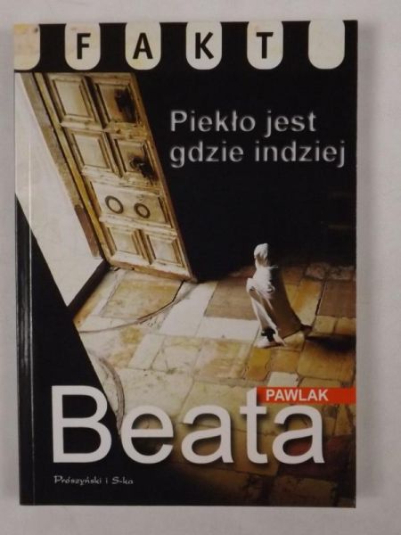 Pawlak Beata - Piekło gdzie indziej