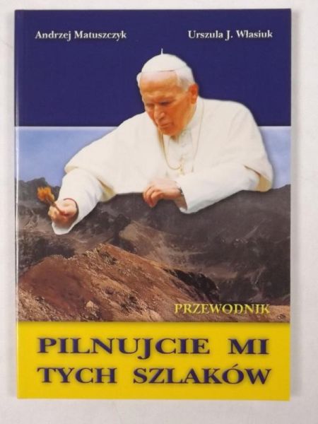 Pilnujcie mi tych szlaków