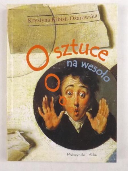 O sztuce na wesoło