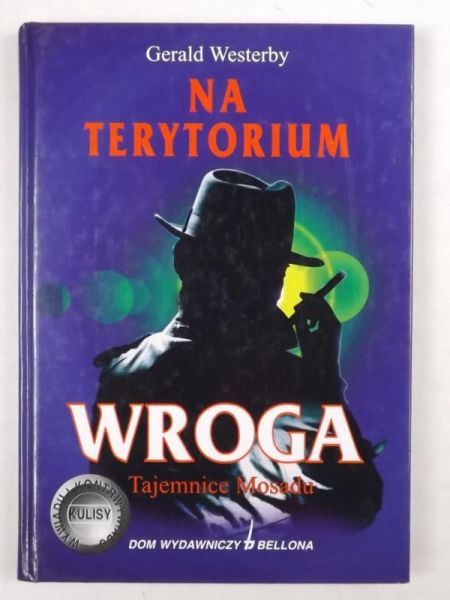 Na Terytorium Wroga. Tajemnice Mosadu