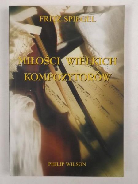 Miłości wielkich kompozytorów