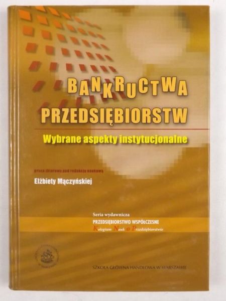 Mączyńska Elżbieta (red.) - Bankructwa przedsiębiorstwa