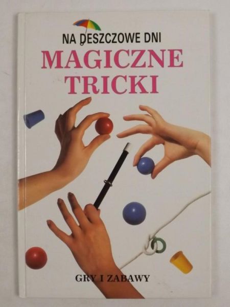 Na deszczowe dni. Magiczne tricki.