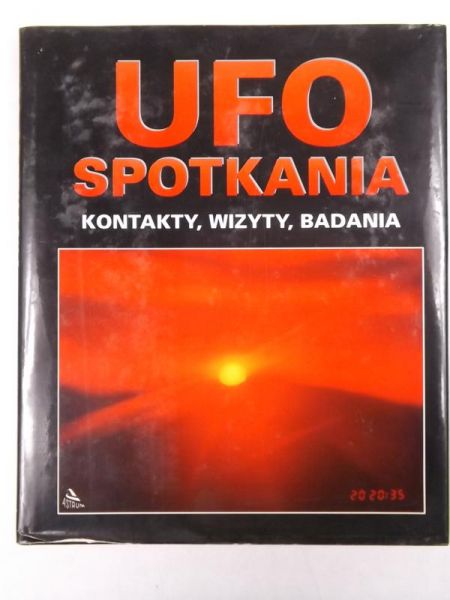 UFO. Spotkania, kontakty, wizyty, badania