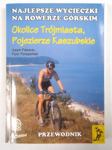 Piekarec A., Porzeziński P. - Okolice Trójmiasta, Pojezierze Kaszubskie