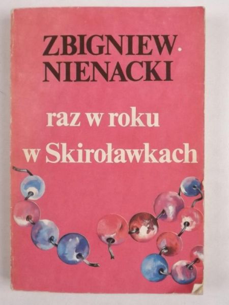 Raz w roku w Skiroławkach, t. I-II