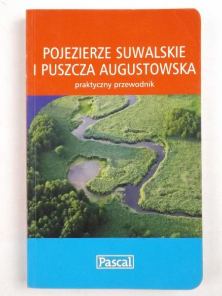 Pojezierze Suwalskie i Puszcza Augustowska