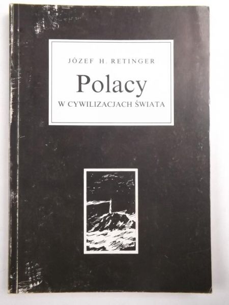 Retinger Józef - Polacy w cywilizacji świata