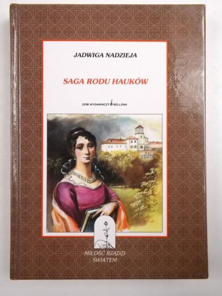 Nadzieja Jadwiga - Saga rodu Hauków