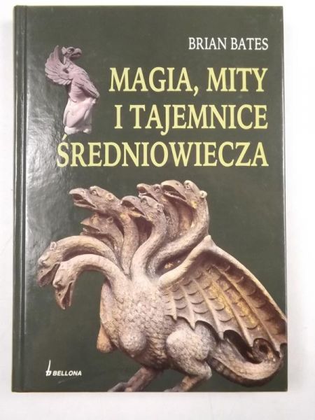Bates Brian - Magia, mity i tajemnice średniowiecza