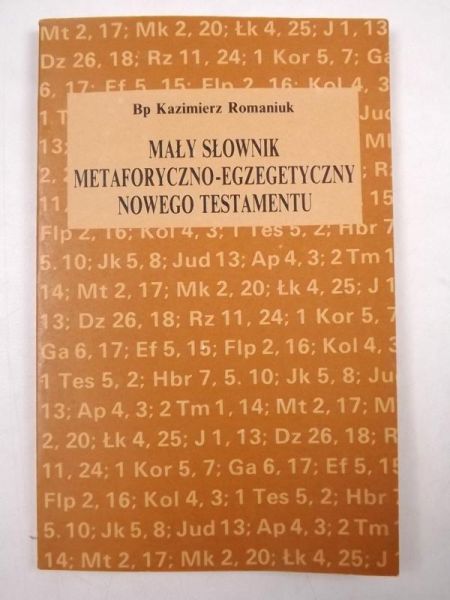 Mały słownik metaforyczno-egzegetyczny Nowego Testamentu